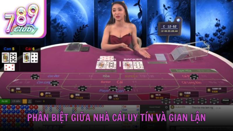 Baccarat có bịp không phân biệt giữa nhà cái uy tín và gian lận