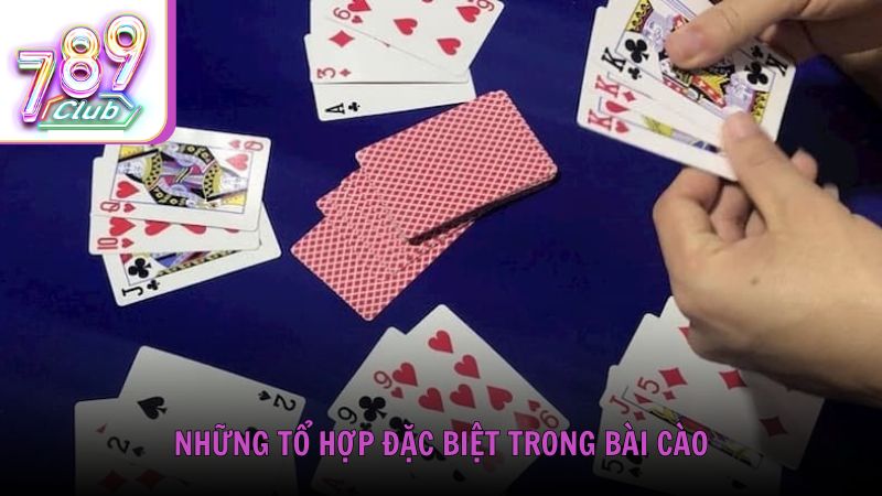 Cách Chơi Bài Cào những tổ hợp đặc biệt bạn nên biết