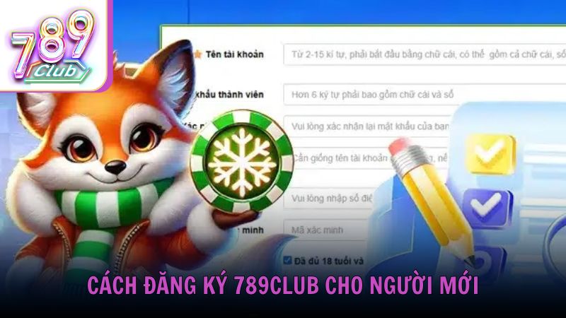 Cách đăng ký 789club cho người mới