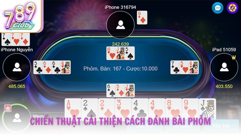 Các chiến thuật giúp bạn cải thiện cách đánh bài Phỏm