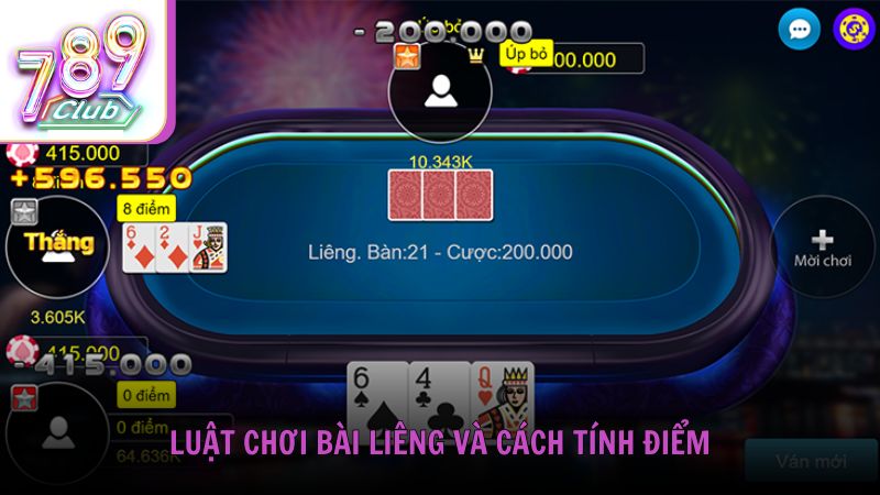 Luật chơi bài Liêng và cách tính điểm chi tiết