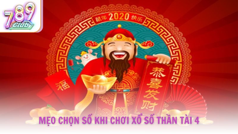 Mẹo chọn số khi chơi xổ số Thần Tài 4