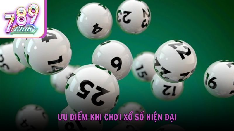 Ưu điểm khi chơi xổ số hiện đại tại cổng game 789Club